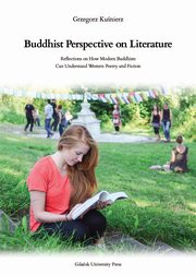 Buddhist Perspective on Literature, Kunierz Grzegorz