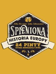 ksiazka tytu: Spieniona historia Europy autor: Rissanen Mika, Tahyanainen Juha