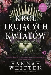 Krl trujcych kwiatw Tom 1, Whitten Hannah