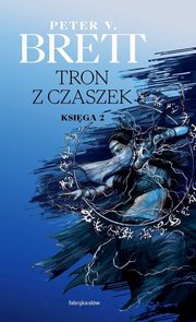 Tron z czaszek Ksiga 2., Brett Peter V.