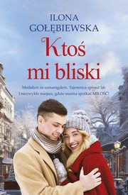 Kto mi bliski, Gobiewska Ilona