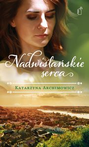 Nadwilaskie serca, Archimowicz Katarzyna