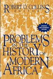 ksiazka tytu: Problems in the History of Modern Africa autor: Collins Robert O.