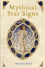 ksiazka tytu: Mythical Star Signs autor: Reid Marilyn