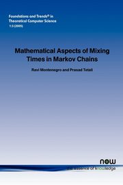 Mathematical Aspects of Mixing Times in Markov Chains, Montenegro Ravi