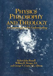 Physics, Philosophy, and Theology, 