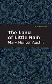 The Land of Little Rain, Austin Mary Hunter