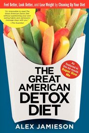 The Great American Detox Diet, Jamieson Alex