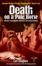 Death on a Pale Horse, Douglass Carl