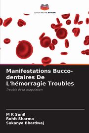 Manifestations Bucco-dentaires De L'hmorragie Troubles, Sunil M K