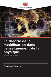 La thorie de la modlisation dans l'enseignement de la physique, Souza Ednilson