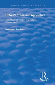 Britain's Trade and Agriculture, Fordham Montague
