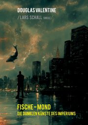 Fische-Mond, Valentine Douglas