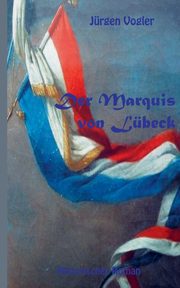Der Marquis von Lbeck, Vogler Jrgen
