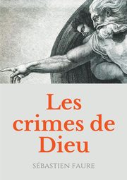 Les Crimes de Dieu, Faure Sbatien