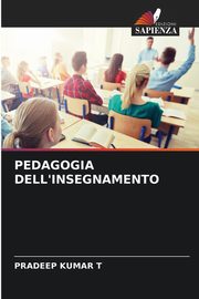 PEDAGOGIA DELL'INSEGNAMENTO, T PRADEEP KUMAR