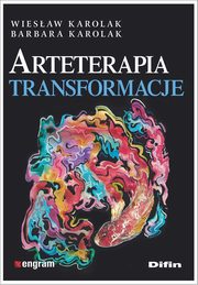 Arteterapia Transformacje, Karolak Wiesaw, Karolak Barbara