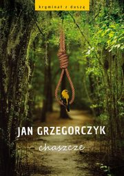 Chaszcze, Grzegorczyk Jan