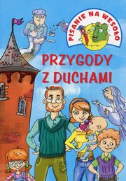 ksiazka tytu: Pisanie na wesoo Przygody z duchami autor: Czarkowska Iwona