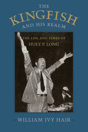 Kingfish and His Realm, Hair William Ivy