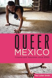 Queer Mexico, Smith Paul Julian
