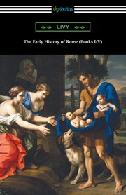 The Early History of Rome (Books I-V), Livy