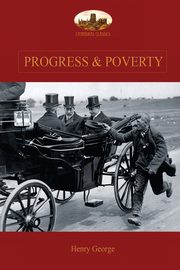 Progress and Poverty, George Henry