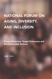 National Forum on Aging, Diversity, and Inclusion, al. et