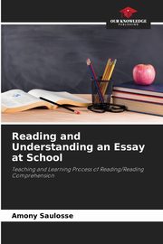 Reading and Understanding an Essay at School, Saulosse Amony