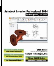Autodesk Inventor Professional 2024 for Designers, 24th Edition, CADCIM Technologies Prof. Sham Tickoo