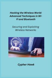Hacking the Wireless World, Infektion Aether
