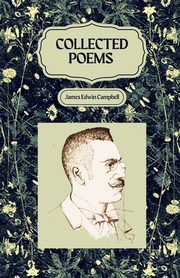 Collected Poems of James Edwin Campbell, Campbell James Edwin
