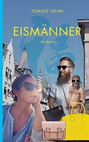 Eismnner, Tatum Tomasz