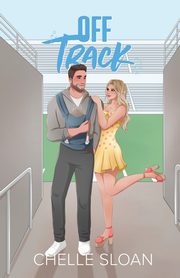 Off Track, Sloan Chelle