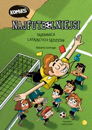 Najfutbolniejsi Komiks 1 Tajemnica latajcych sdziw, Santiago Roberto