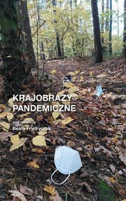 Krajobrazy pandemiczne, 