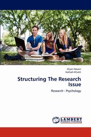 ksiazka tytu: Structuring The Research Issue autor: Hasani Alijan