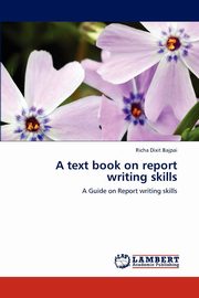 ksiazka tytu: A text book on report writing skills autor: Bajpai Richa Dixit