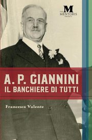 A.P. Giannini, Valente Francesca