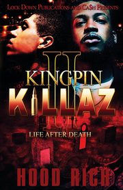 Kingpin Killaz 2, Rich Hood