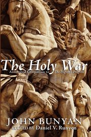 The Holy War, Bunyan John