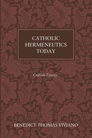 Catholic Hermeneutics Today, Viviano Benedict Thomas OP