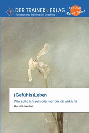 ksiazka tytu: (Gefhls)Leben autor: Schnefeld Marcel