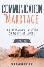 ksiazka tytu: Communication in Marriage autor: Kusi Marcus