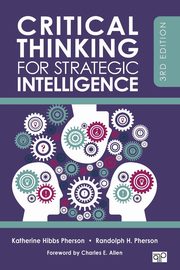 Critical Thinking for Strategic Intelligence, Pherson Katherine Hibbs