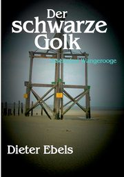 Der schwarze Golk, Ebels Dieter