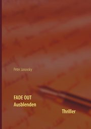 Fade Out, Janovsky Peter