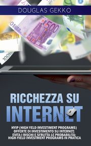 Ricchezza su Internet, Gekko Douglas