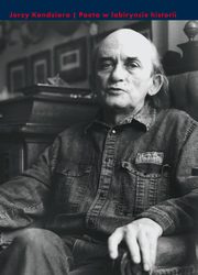 Poeta w labiryncie historii, Kandziora Jerzy