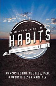 HABITS, Goodloe Marcus D